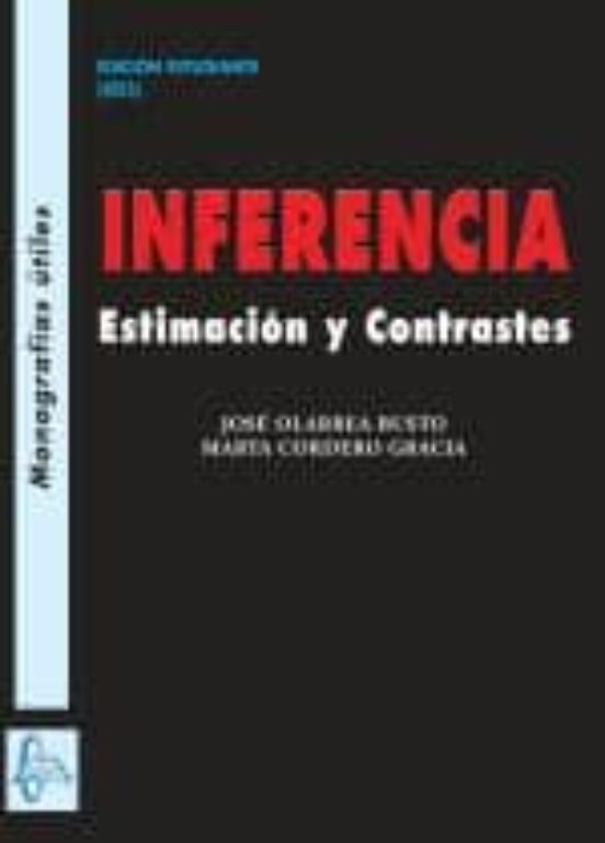 Inferencia: Estimacion Y Contrastes