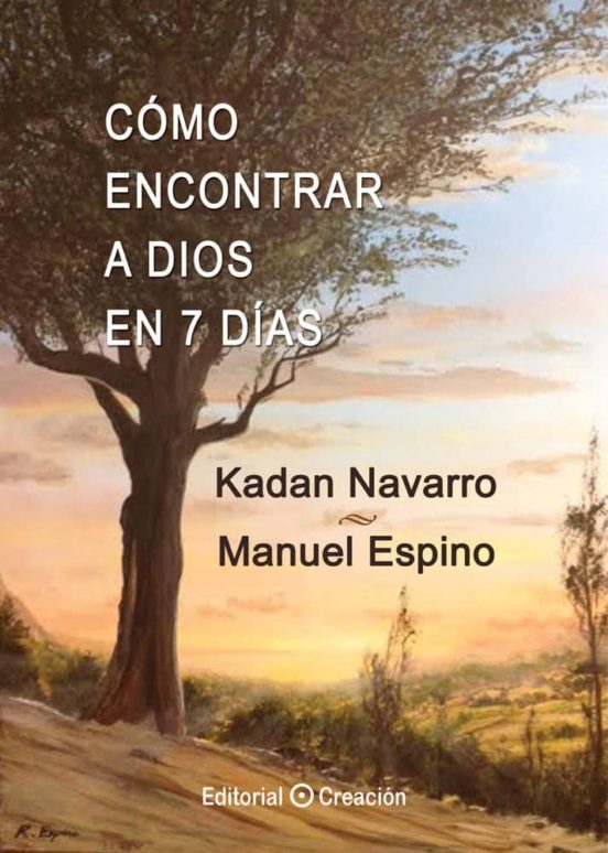 Cómo Encontrar A Dios En 7 Días