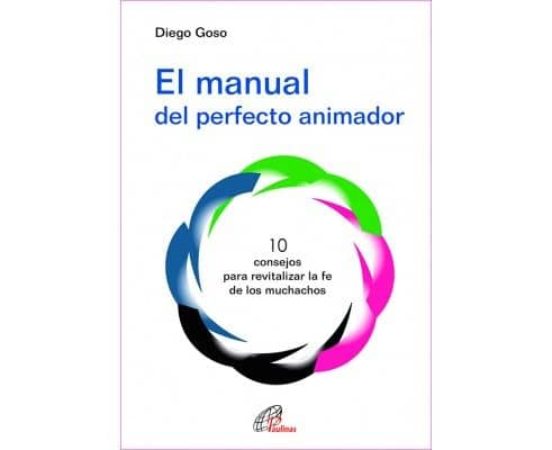 El Manual Del Perfecto Animador