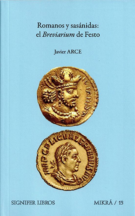Romanos Y Sasánidas: El Breviarium De Festo