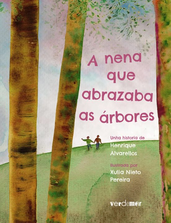 A Nena Que Abrazaba As Árbores