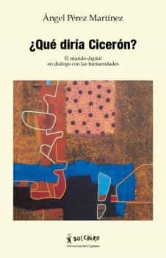 ¿Qué Diría Cicerón?