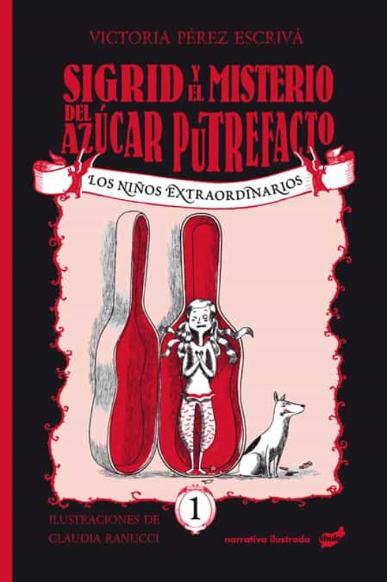 Los Niños Extraordinarios 1: Sigrid Y El Misterioso Caso Del Azucar Pu