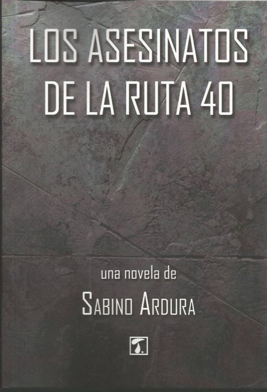 Los Asesinatos De La Ruta 40