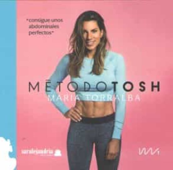 Metodo Tosh: Consigue Unos Abdominales Perfectos