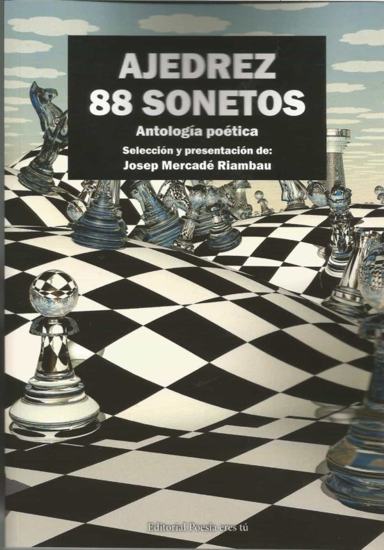 Ajedrez 88 Sonetos: Antologia