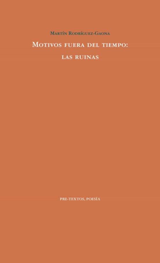 Motivos Fuera Del Tiempo: Las Ruinas