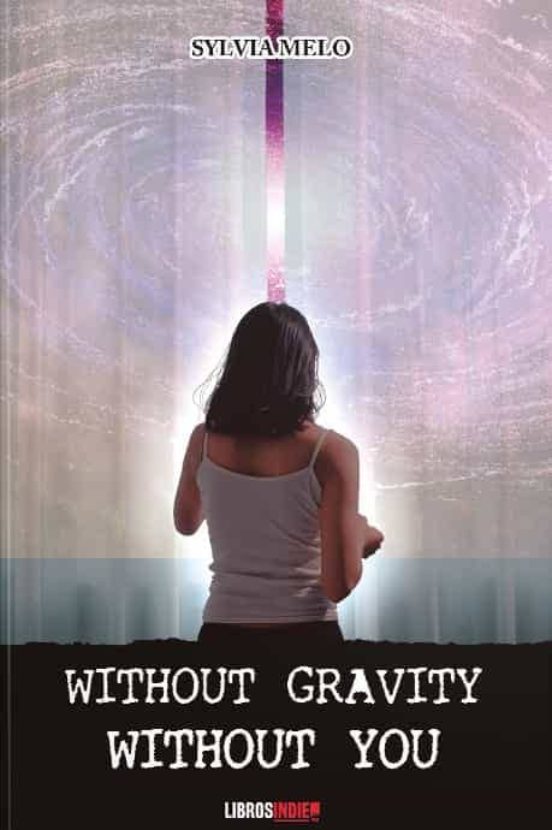 Without Gravity Without You