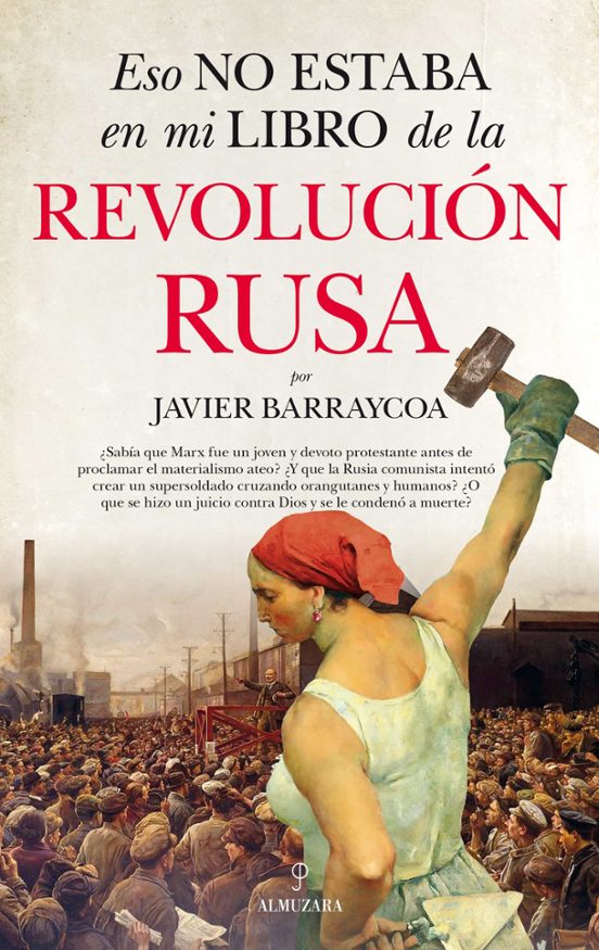 Eso No Estaba En Mi Libro De La Revolución Rusa