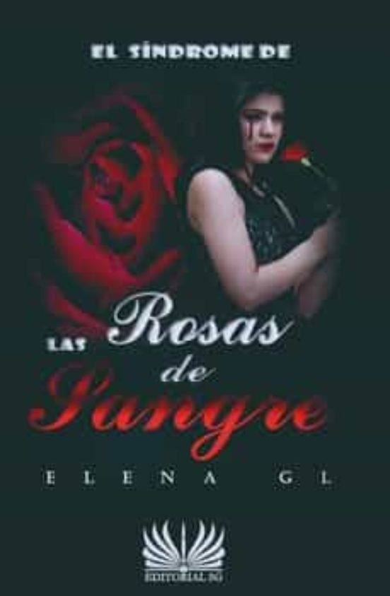 El Sindrome De Las Rosas De Sangre