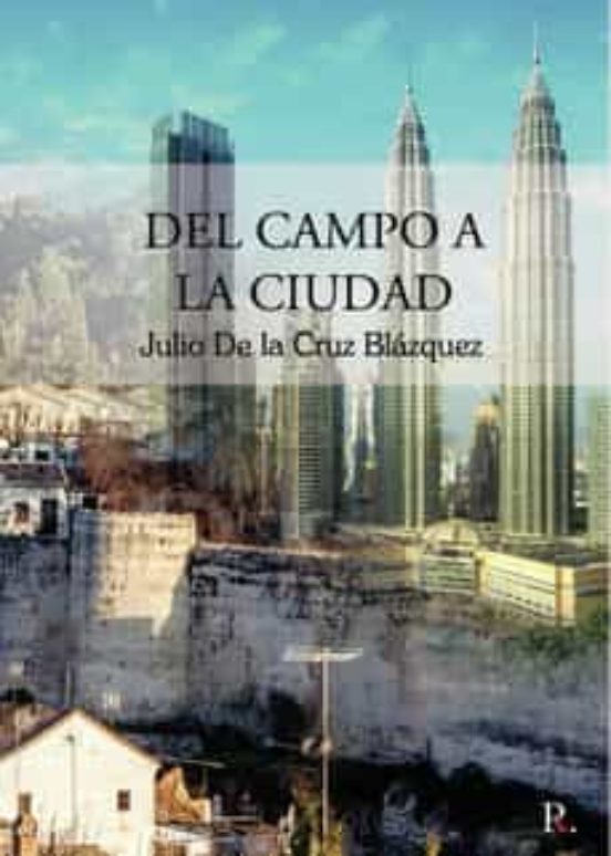 Del Campo A La Ciudad