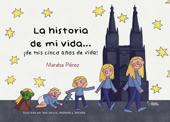 La historia de mi vida... ¡de mis cinco años de vida!