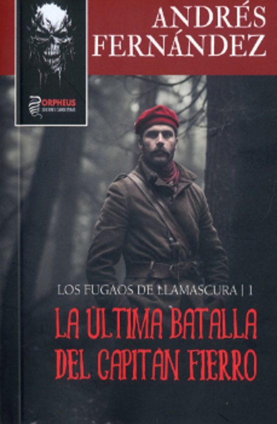 La Última Batalla Del Capitán Fierro