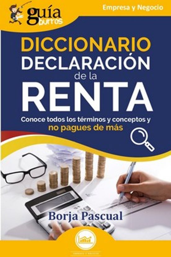 GuíaBurros: Diccionario Declaración De La Renta