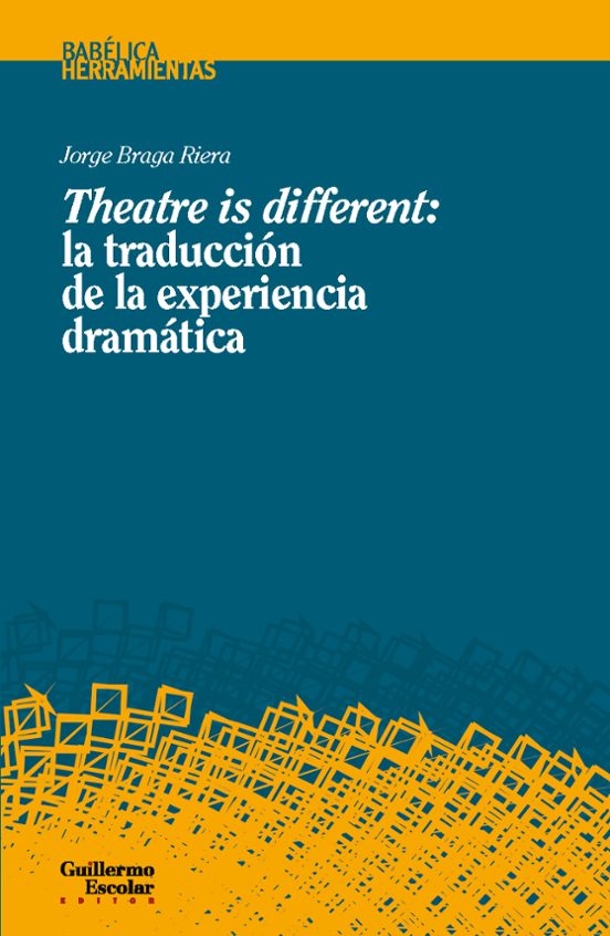 Theatre Is Different: La Traducción De La Experiencia Dramática