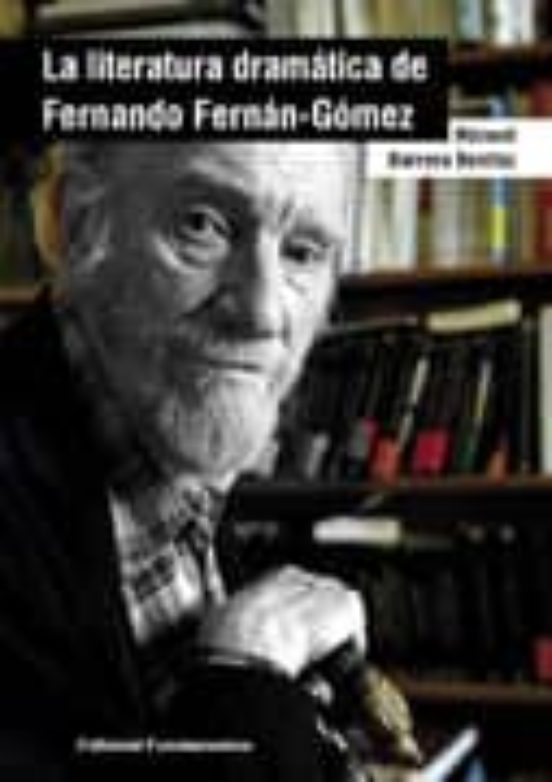La literatura dramática de Fernando Fernán-Gómez