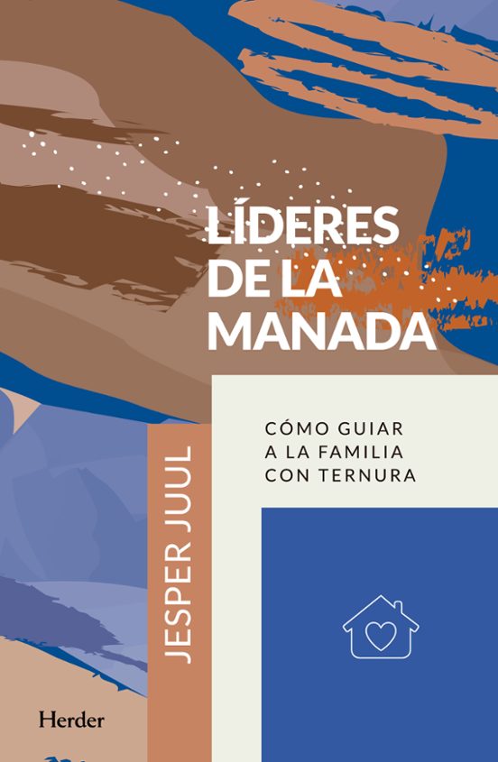 Lideres De La Manada: Como Guiar A La Familia Con Ternura