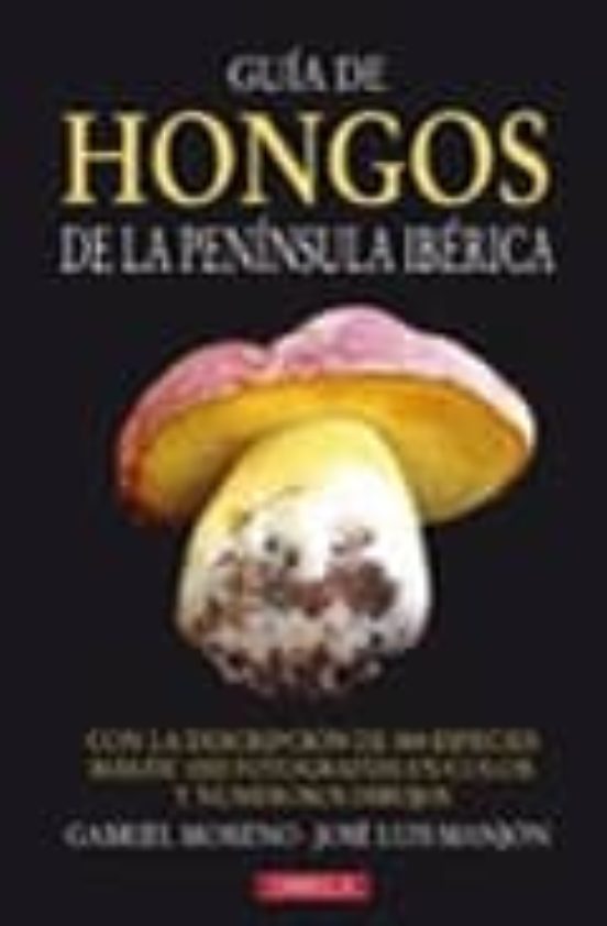 Guia de Hongos de la Peninsula Iberica