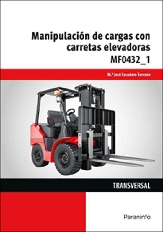 Mf0432_1 Manipulación de Cargas con Carretas Elevadoras