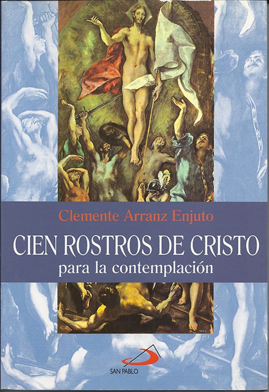 Cien Rostros De Cristo Para La Contemplacion