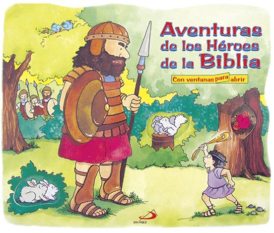 Aventuras De Los Héroes De La Biblia