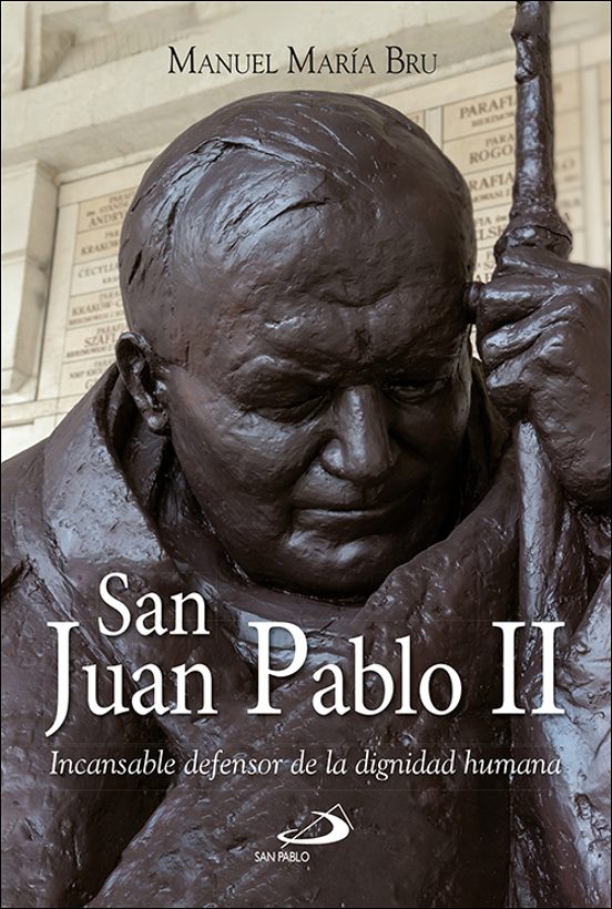 San Juan Pablo Ii: Incansable Defensor De La Dignidad Humana