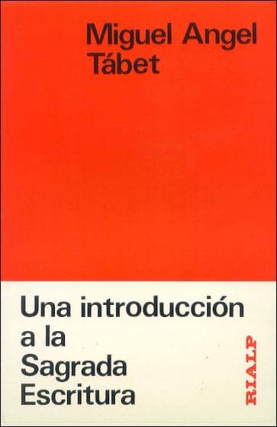 Introduccion A La Sagrada Escritura Una