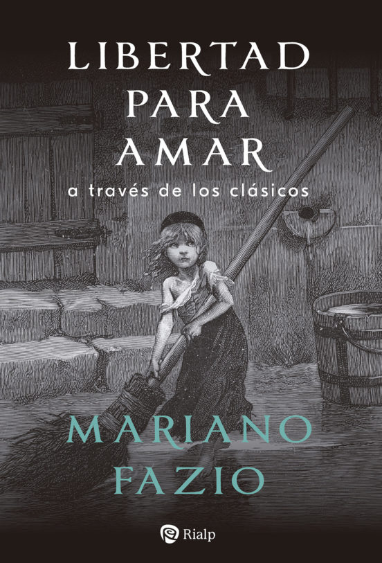 Libertad para Amar: A Traves de los Clasicos