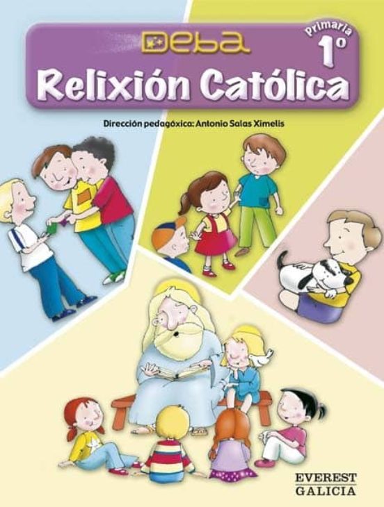 Relixión Católica 1º Primaria. Proxecto Deba