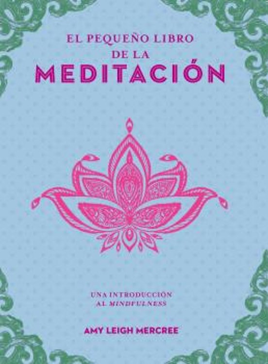 El Pequeño Libro De La Meditación