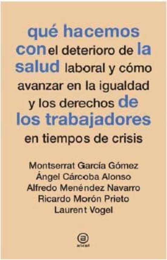 Qué Hacemos Con La Salud De Los Trabajadores En Tiempos De Crisis