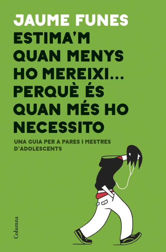 Estima M Quan Menys Ho Mereixi... Perquè És Quan Més Ho Necessito