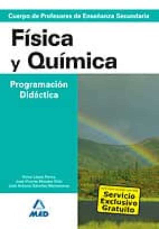 Cuerpo De Profesores De Enseñanza Secundaria. Física Y Química. Programación Didáctica