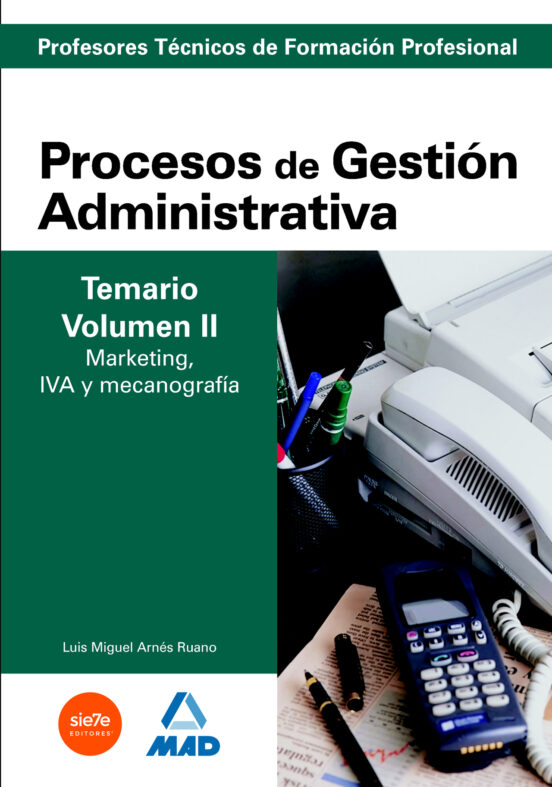 Cuerpo De Profesores Tecnicos De Formacion Profesional. Procesos De Ge