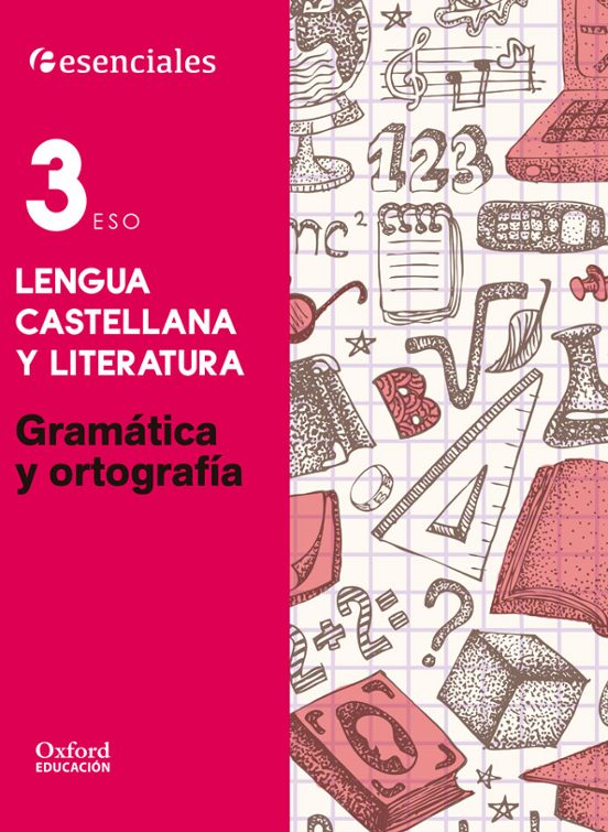 Esenciales Lengua 3º Eso Gram Y Ort Ce