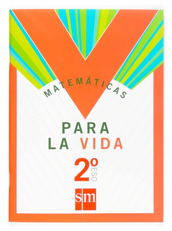 2 Eso. Matematicas Para La Vida 07