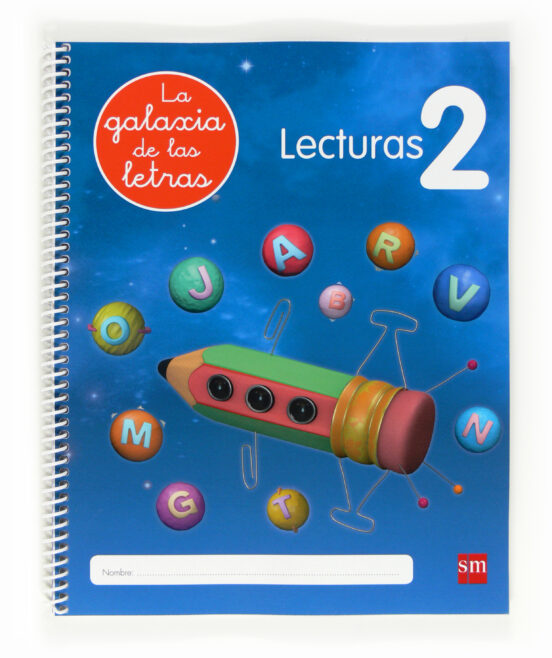 Lectoescritura la Galaxia de las Letras Lecturas 2 5 Años Educa Cion i