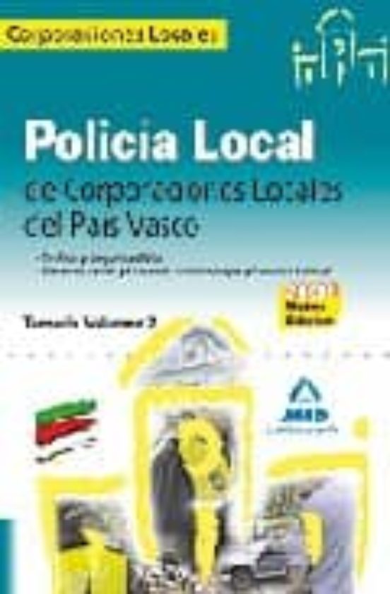 Policia Local De Corporaciones Locales Del Pais Vasco. Tenario Vo Lume