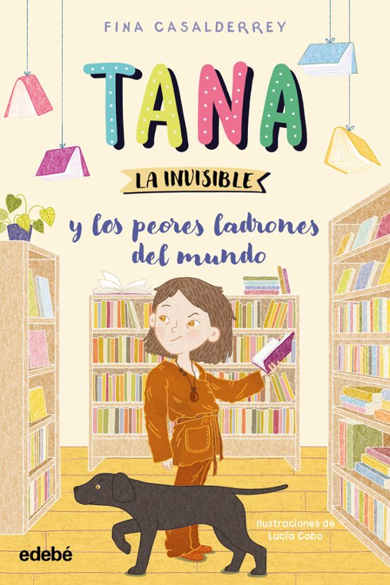 Tana La Invisible 2. Los Peores Ladrones Del Mundo