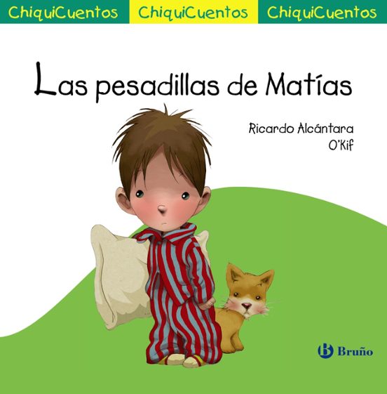 Chiquicuentos 53 :las Pesadillas De Matias