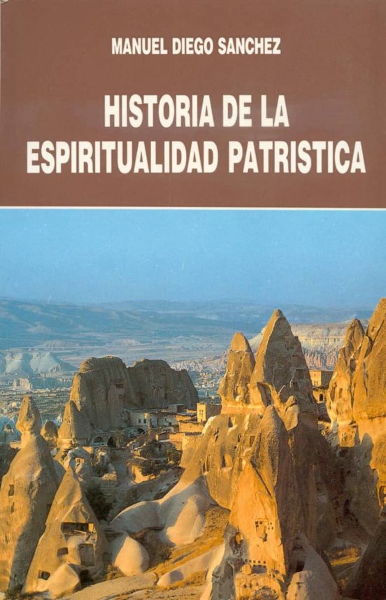 Historia De La Espiritualidad Patrística