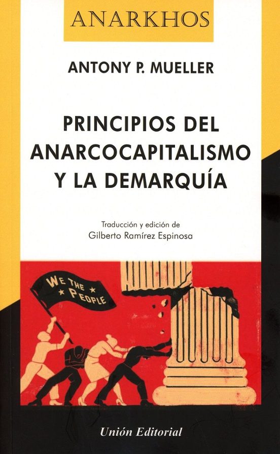 Principios Del Anarcocapitalismo Y La Demarquía