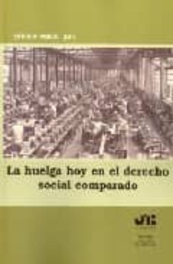 La Huelga Hoy En El Derecho Social Comparado