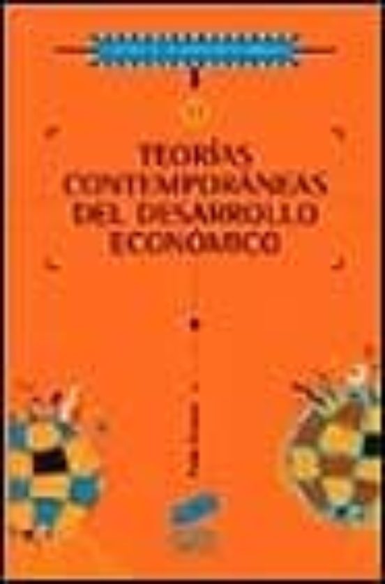Teorías Contemporáneas Del Desarrollo Económico