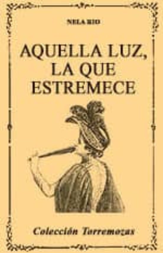 Aquella Luz La Que Agoniza
