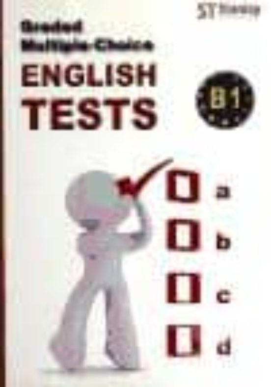 Graded Multiple Choice English Tests B1