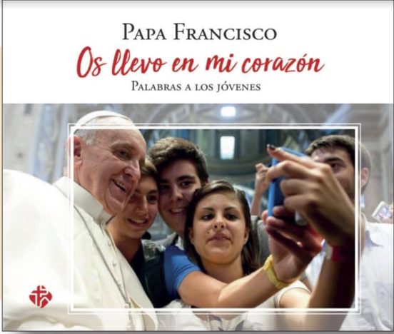Os Llevo En Mi Corazon: Palabras A Los Jovenes