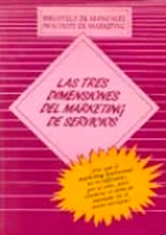 Las Tres Dimensiones Del Marketing De Servicios