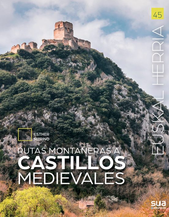 Rutas Montañeras A Castillos Medievales. Euskal Herria