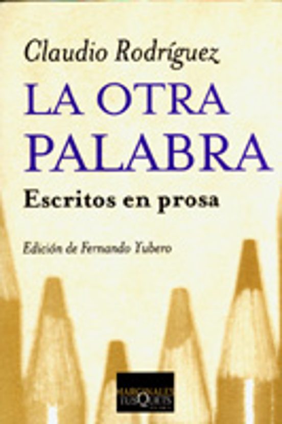 La Otra Palabra: Escritos En Prosa